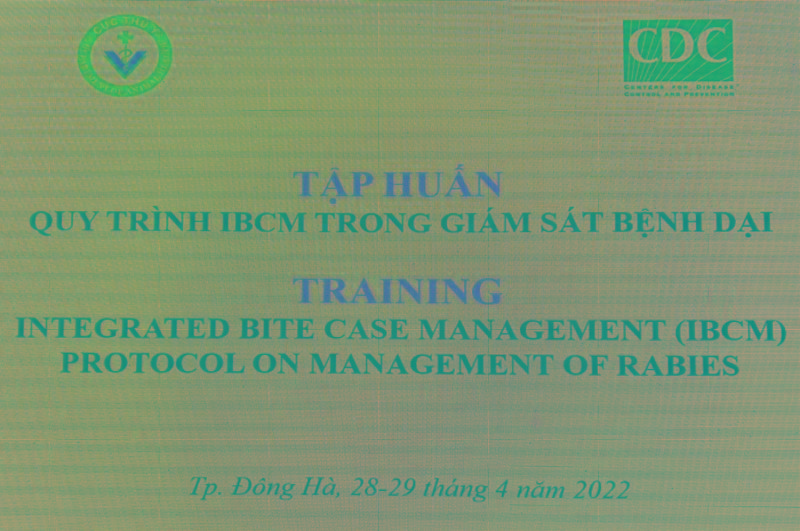 Hội nghị Tập huấn Quy trình IBCM trong giám sát bệnh Dại tại Quảng Trị năm 2022